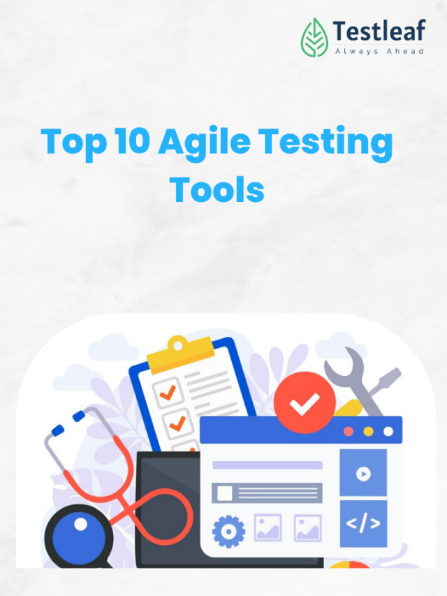 Top 10 Agile Testing Tools