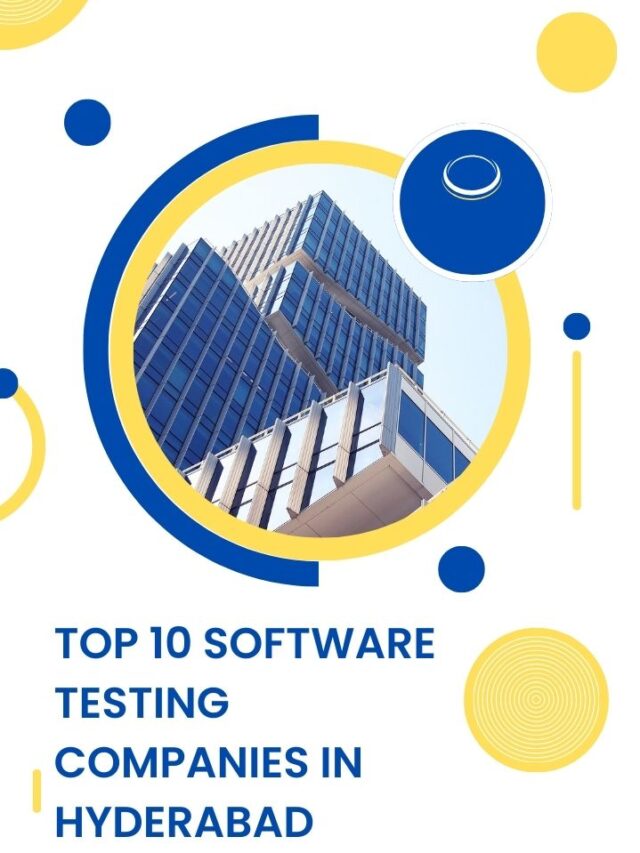 Top 10 Software Testing Companies in Hyderabad