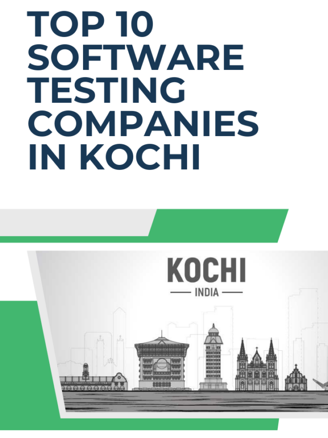 Top 10 Software Testing Companies in Kochi