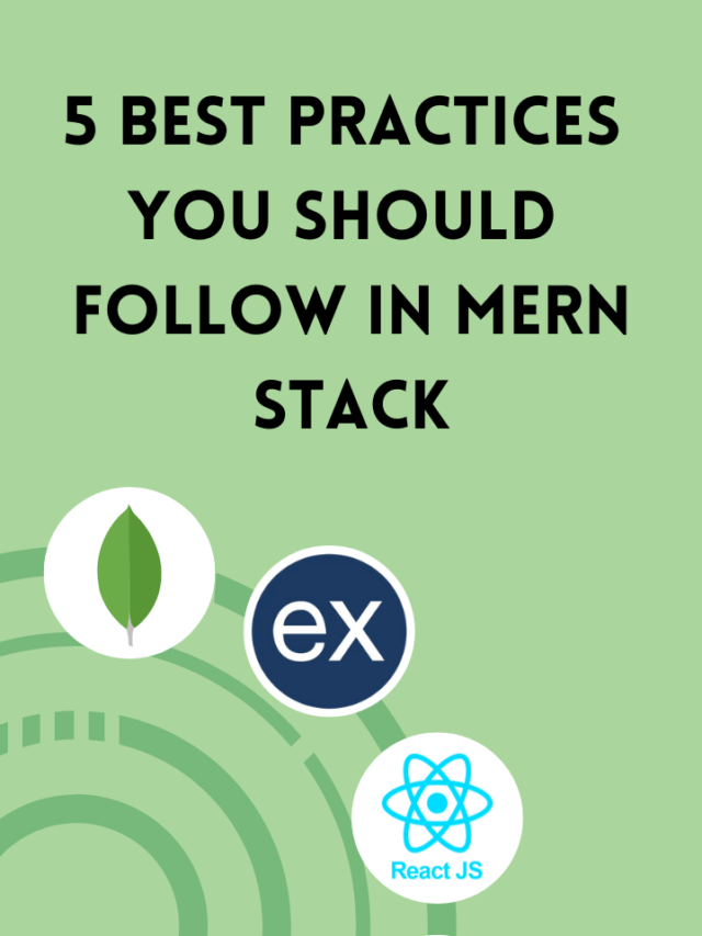5 Best Practices You Should Follow in MERN Stack