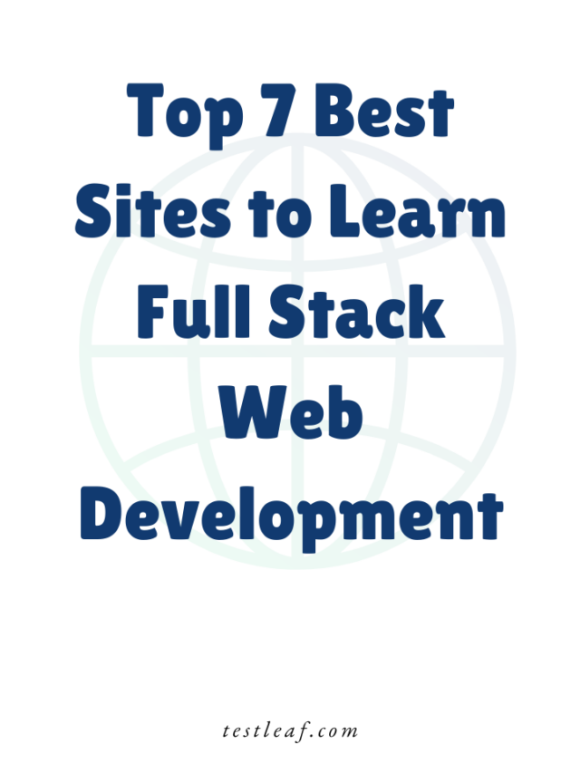 top 7 best sites to learn full stack web development