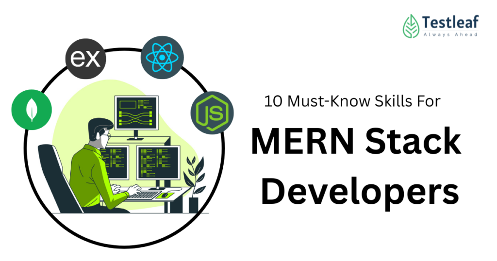 10 Must-Know Skills For MERN Stack Developers