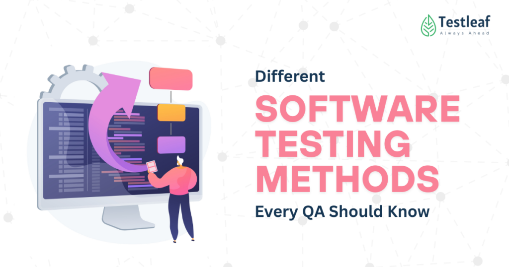 Different Software Testing Styles Every QA Should Know