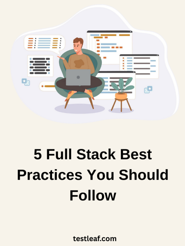 5 Full Stack Best Practices You Should Follow