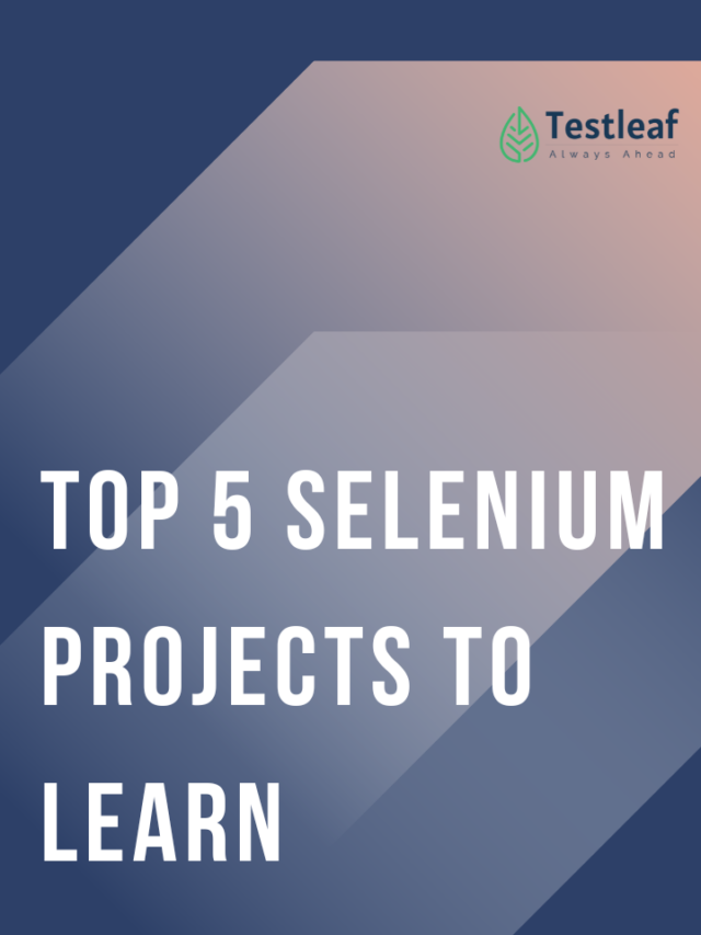 Top 5 selenium projects to learn