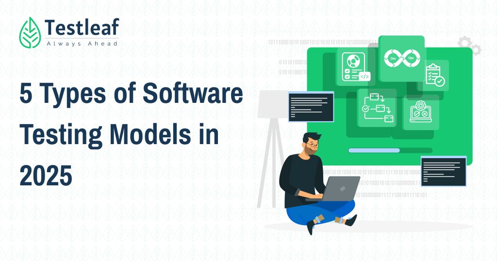 5 Types of Software Testing Models in 2025