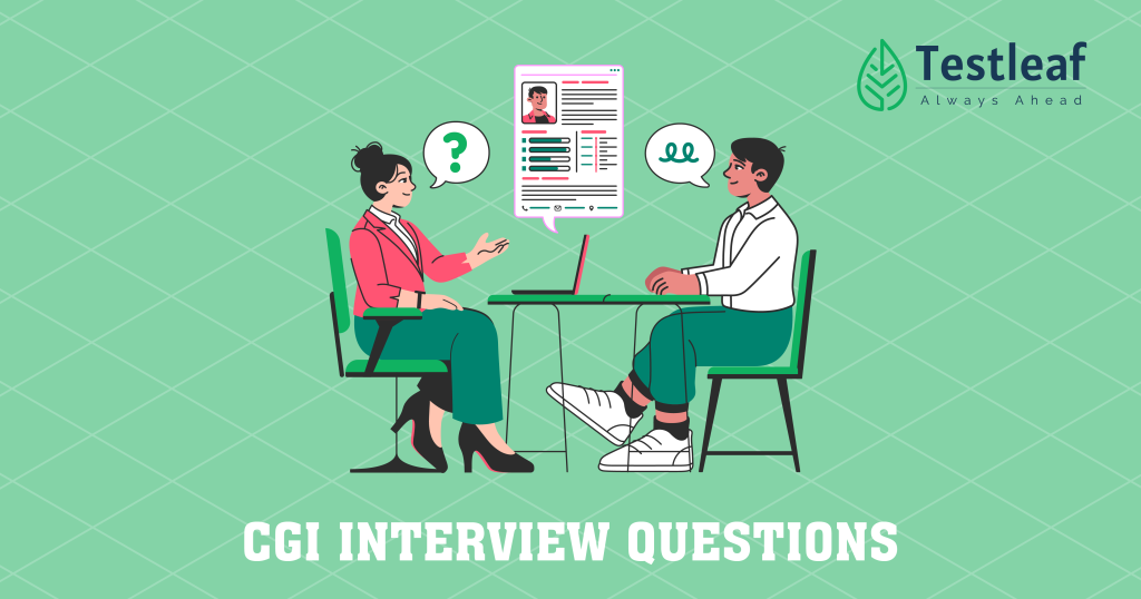 CGI Interview Questions & Answers