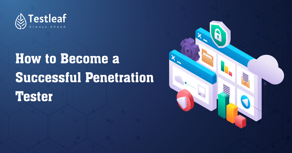 How to Become a Successful Penetration Tester- A Complete Guide-11
