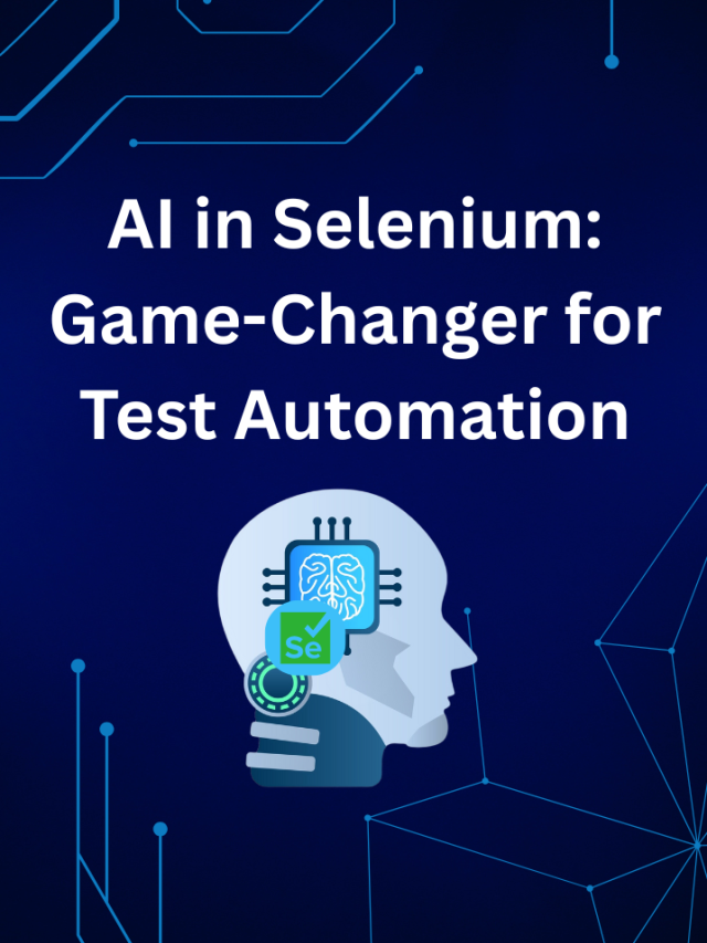 AI in Selenium Game-Changer for Test Automation