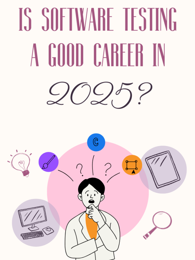 Is Software Testing a Good Career in 2025