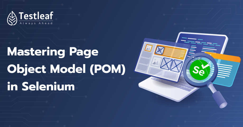 Mastering Page Object Model (POM) in Selenium