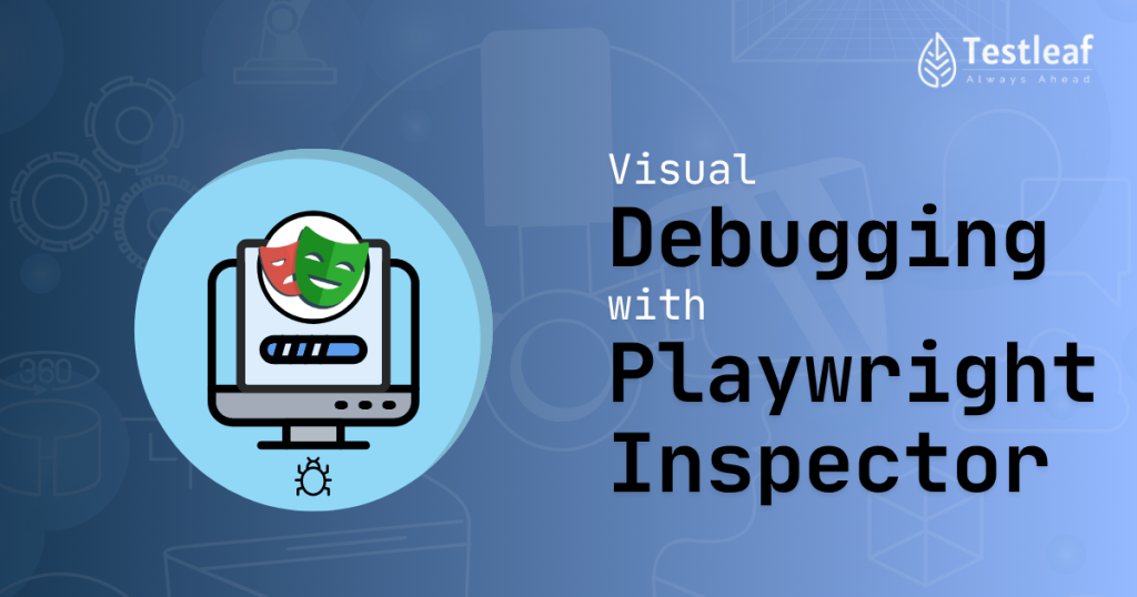 Visual Debugging with Playwright Inspector