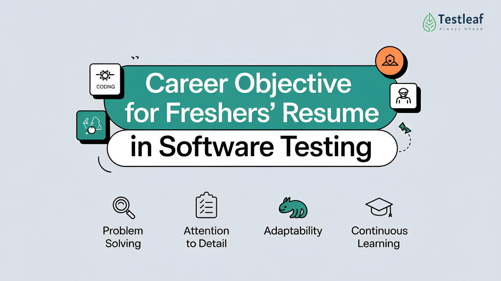 Career Objective for Freshers’ Resume in Software Testing
