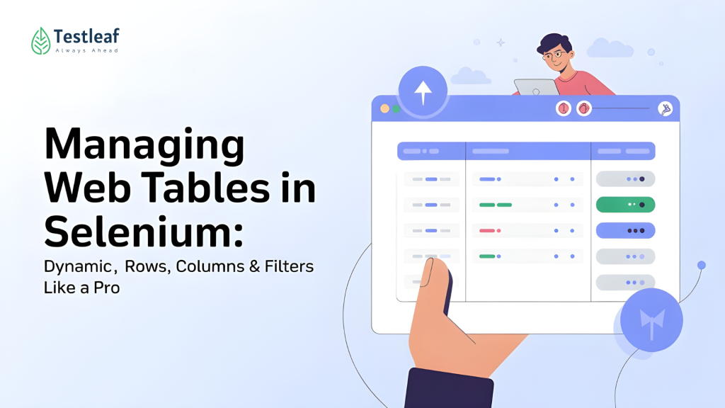 Managing Web Tables in Selenium Dynamic Rows, Columns & Filters Like a Pro