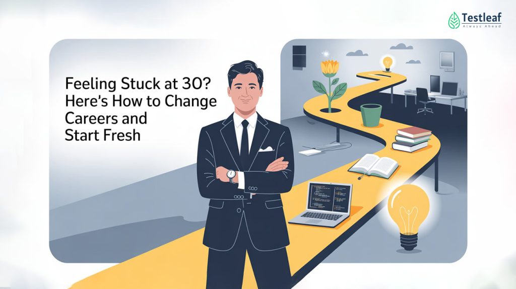 Feeling Stuck at 30 Here’s How to Change Careers and Start Fresh