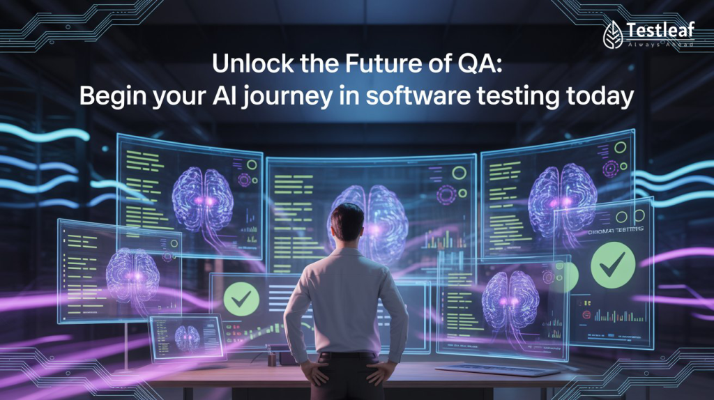 Unlock the Future of QA- Begin Your AI Journey in Software Testing Today