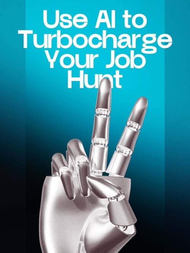 Use AI to Turbocharge Your Job Hunt