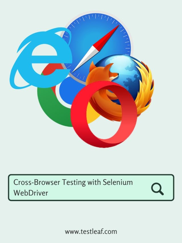 Cross-Browser Testing with Selenium WebDriver