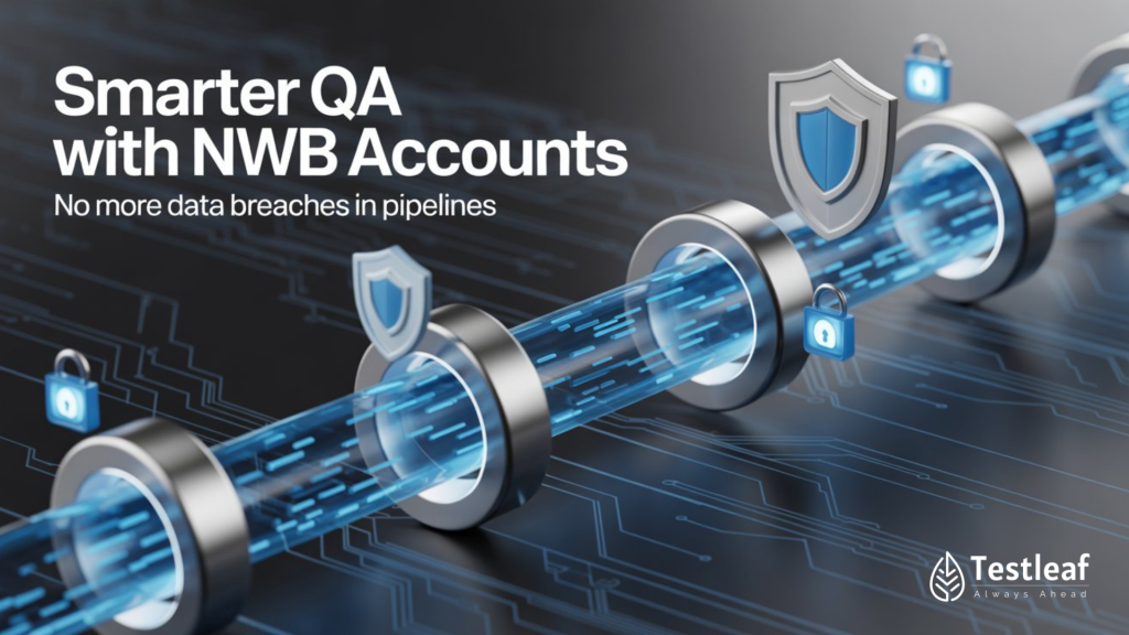 Smarter QA with NWB Accounts