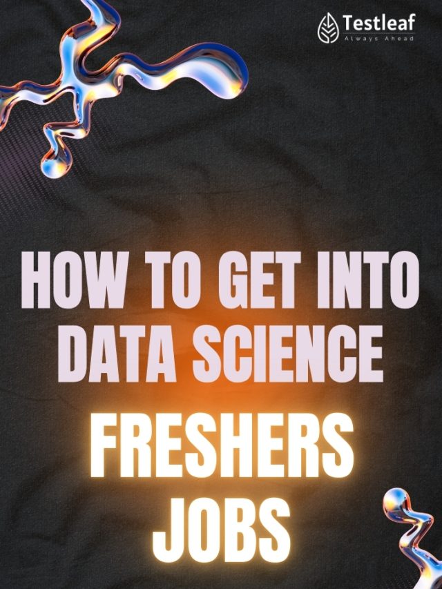 How to get into data science fresher jobs