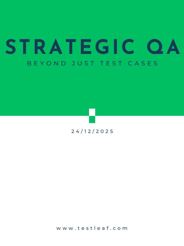 Strategic QA Beyond Just Test Cases