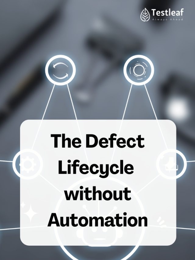 The Defect Lifecycle without Automation