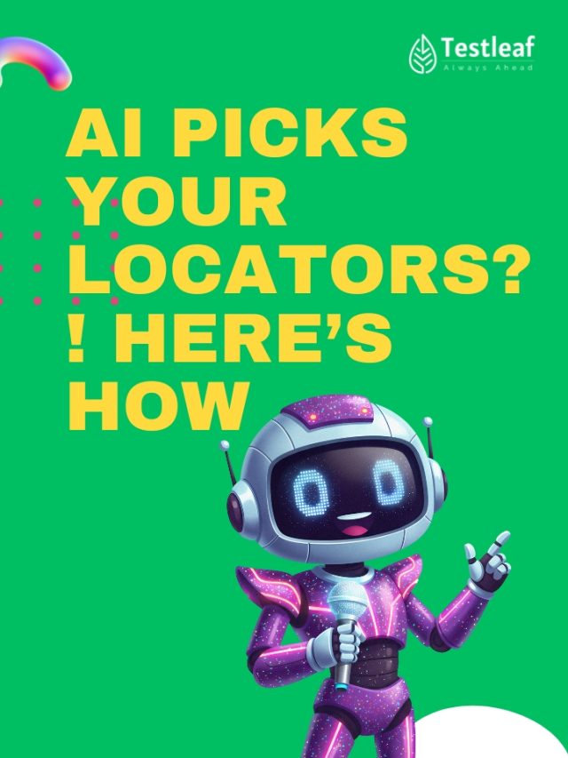 AI Picks Your Locators! Here’s How