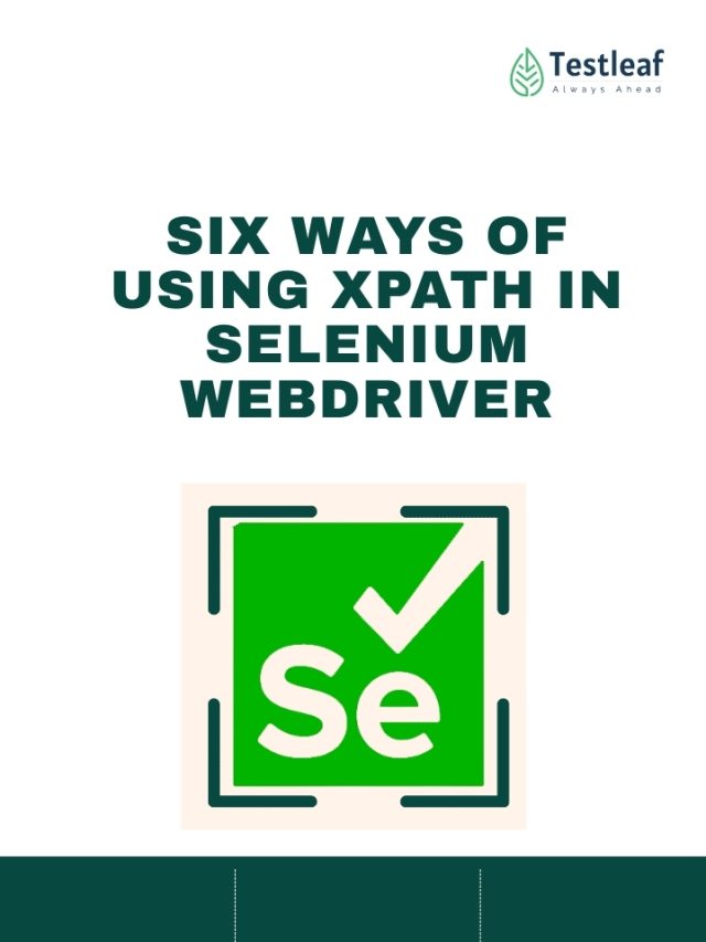 six ways of using Xpath in Selenium Webdriverr