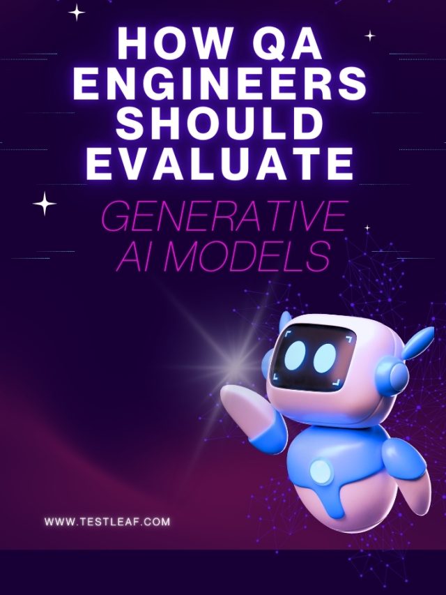 How QA engineers should evaluate generative AI models