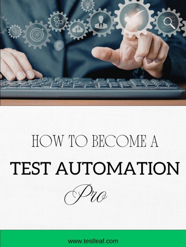 How to Become a Test Automation Pro