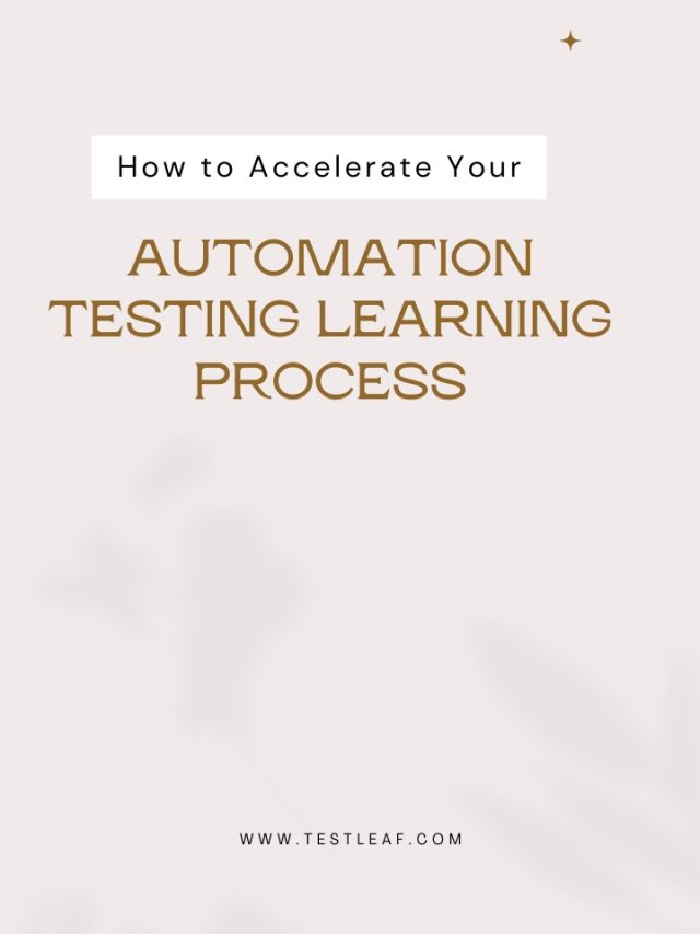 How to accelerate your automation testing learning process