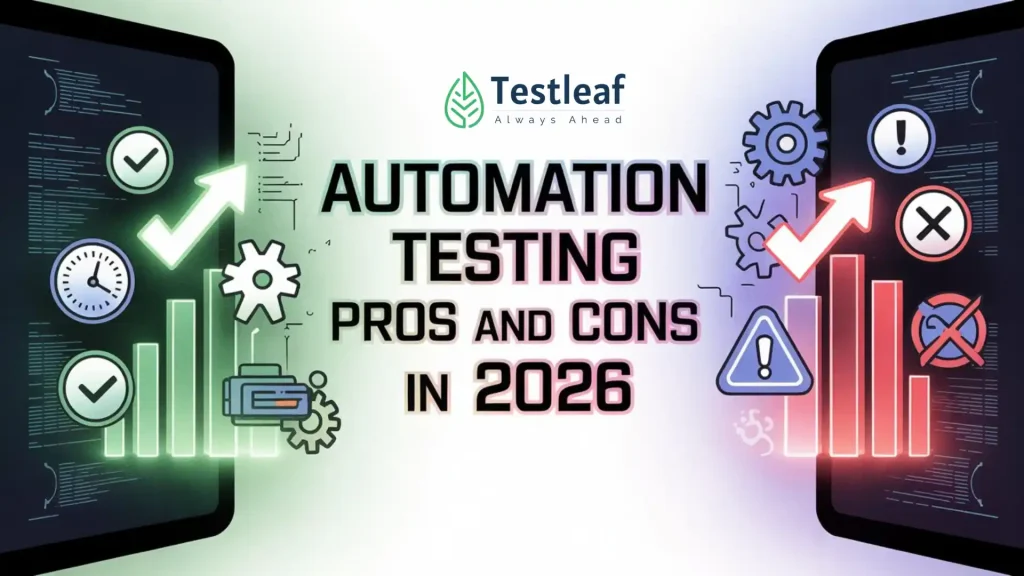 Automation testing pros and cons in 2026