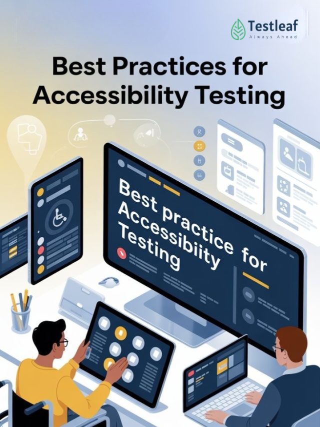 Best practices for accessibility testing