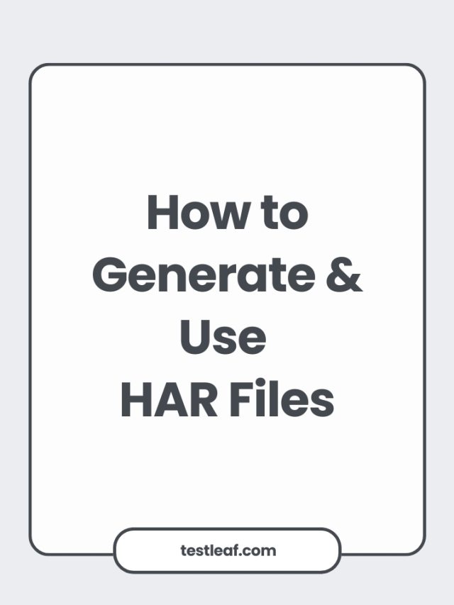 How to Generate and Use HAR files