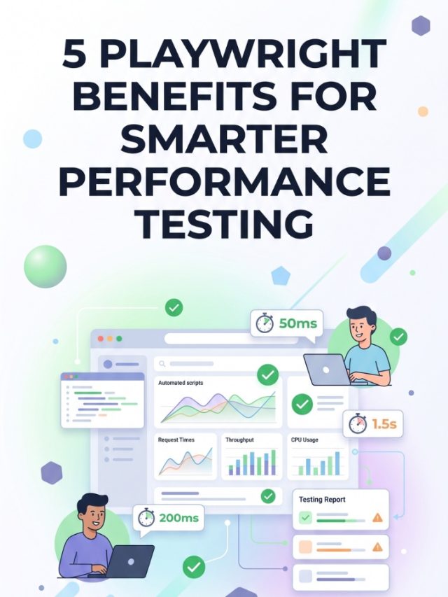 5 Playwright benefits for smarter performance testing