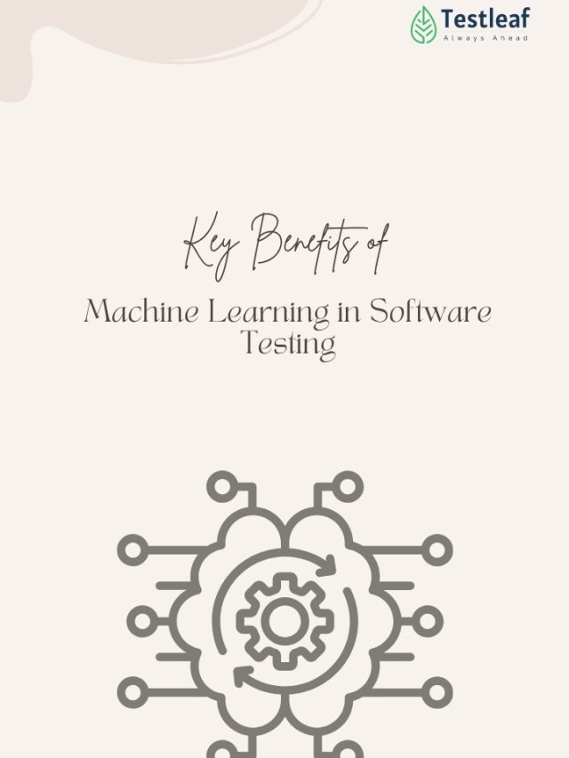 Key Benefits of Machine Learning in Software Testing