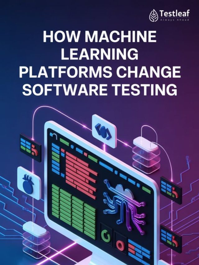 How Machine Learning Platforms Change Software Testing