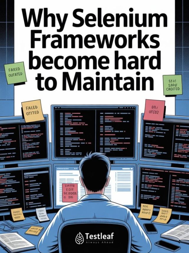 Why selenium frameworks become hard to maintain